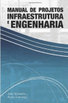 Manual de Projetos de Infraestrutura e Engenharia